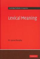 Lexical Meaning di M. Lynne Murphy edito da Cambridge University Press