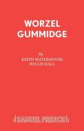 Worzel Gummidge di Keith Waterhouse, Willis Hall edito da Samuel French Ltd