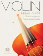 Violin Repair Guide di Michael Atria edito da Hal Leonard Corporation
