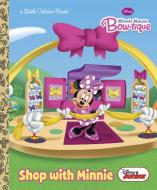 Shop with Minnie (Disney Junior: Mickey Mouse Clubhouse) di Andrea Posner-Sanchez edito da RANDOM HOUSE DISNEY