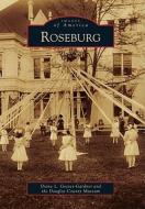 Roseburg di Diane L. Goeres-Gardner, Douglas County Museum edito da ARCADIA PUB (SC)