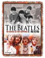 The Beatles Day by Day: The Sixties as They Happened di Terry Burrows edito da Chartwell Books