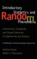 Introductory Statistics and Random Phenomena di Manfred Denker, Wojbor Woyczynski edito da Birkhäuser Boston