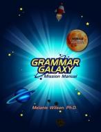 Grammar Galaxy: Nebula: Mission Manual di Melanie Wilson edito da LIGHTNING SOURCE INC