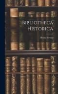 Bibliotheca Historica di Henry Stevens edito da Creative Media Partners, LLC