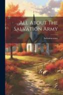 All About The Salvation Army di Salvation Army edito da LEGARE STREET PR