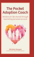 The Pocket Adoption Coach di Michele Hengen edito da FriesenPress