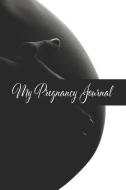 My Pregnancy Journal: For Expectant Moms di Divine Love Books edito da INDEPENDENTLY PUBLISHED