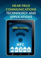 Near Field Communications Technology and Applications di Mike Hendry edito da Cambridge University Press