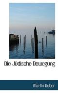 Die Judische Bewegung di Martin Buber edito da Bibliolife