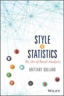 Style & Statistics: The Art of Retail Analytics di Brittany Bullard edito da WILEY