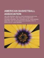 American Basketball Association: America di Books Llc edito da Books LLC, Wiki Series