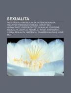 Sexualita: Prostit Cia, Homosexualita, H di Zdroj Wikipedia edito da Books LLC, Wiki Series