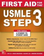 First Aid for the USMLE Step 3 di Tao Le, Vikas Bhushan edito da McGraw-Hill Education Ltd