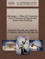 Bensinger V. Hilles U.s. Supreme Court Transcript Of Record With Supporting Pleadings di Adolph Feldblum, Samuel S Isseks edito da Gale, U.s. Supreme Court Records