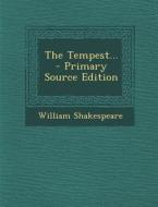 The Tempest... - Primary Source Edition di William Shakespeare edito da Nabu Press