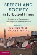 Speech and Society in Turbulent Times edito da Cambridge University Press