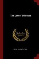The Law of Evidence di Sidney Lovell Phipson edito da CHIZINE PUBN