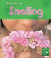 Smelling di Mary Mackill edito da Capstone Global Library Ltd