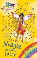 Rainbow Magic: Maya The Harp Fairy di Daisy Meadows edito da Hachette Children's Group