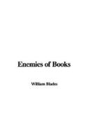 Enemies Of Books di William Blades edito da Indypublish.com