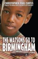 The Watsons Go to Birmingham - 1963 di Christopher Paul Curtis edito da THORNDIKE PR
