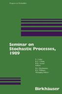 Seminar on Stochastic Processes, 1989 di E. Cinlar edito da Birkhäuser Boston