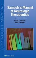 Samuels's Manual of Neurologic Therapeutics di Martin Samuels, Allan H. Ropper edito da Lippincott Williams and Wilkins