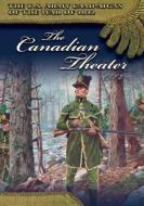 The Canadian Theater, 1813 di Center of Military History United States edito da Createspace
