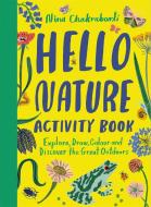 Hello Nature Activity Book di Nina Chakrabarti edito da Hachette Children's Group