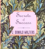 Secrets of Success di Swami Kriyananda edito da Crystal Clarity Publishers