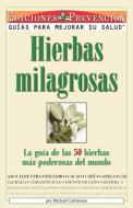 Hierbas Milagrosas di Michael Castleman edito da Rodale Press