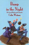 Bump in the Night di Colin Watson edito da RUE MORGUE PR