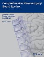 Comprehensive Neurosurgery Board Review di Jonathan Stuart Citow, R. Loch MacDonald, Daniel Refai edito da Thieme Medical Publishers Inc