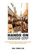 Hands On/hands Off di Dal Yong Jin edito da Hampton Press Inc