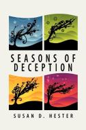Seasons of Deception di Susan D. Hester edito da Innovo Publishing LLC