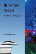 Elementary Calculus di H Jerome Keisler edito da Orange Grove Books