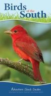 Birds of the South & Gulf States: Your Way to Easily Identify Backyard Birds di Stan Tekiela edito da ADVENTUREKEEN