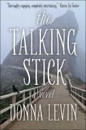 Talking Stick di Donna Levin edito da ARCADE PUB