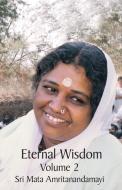 Eternal Wisdom: Upadeshamritam Volume 2 di Swami Jnanamritananda Puri edito da M.A. Center