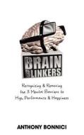 Brain Blinkers di Anthony Bonnici edito da Bookpal