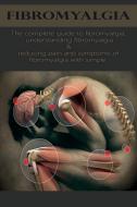 Fibromyalgia di David Anthony edito da Ingram Publishing