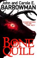 Bone Quill di John Barrowman, Carole E. Barrowman edito da Michael O'Mara Books Ltd