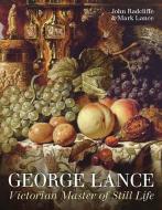 George Lance di John Radcliffe, Mark Lance edito da Philip Wilson Publishers Ltd