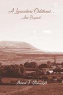 A Lancashire Childhood... And Beyond di Michael F. Wainwright edito da Austin Macauley Publishers