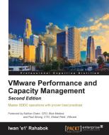 VMware Performance and Capacity Management, Second Edition di Iwan 'E' Rahabok edito da Packt Publishing
