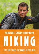 Bear Grylls Survival Skills: Hiking di Bear Grylls edito da Bonnier Zaffre