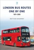 LONDON BUS ROUTES ONE BY ONE 101200 di MATTHEW WHARMBY edito da CRECY PUBLISHING LIMITED