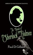 The Annals of Sherlock Holmes di Paul D. Gilbert edito da MX Publishing