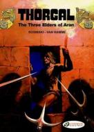 Thorgal Vol.2: The Three Elders Of Aran di Jean Van Hamme edito da Cinebook